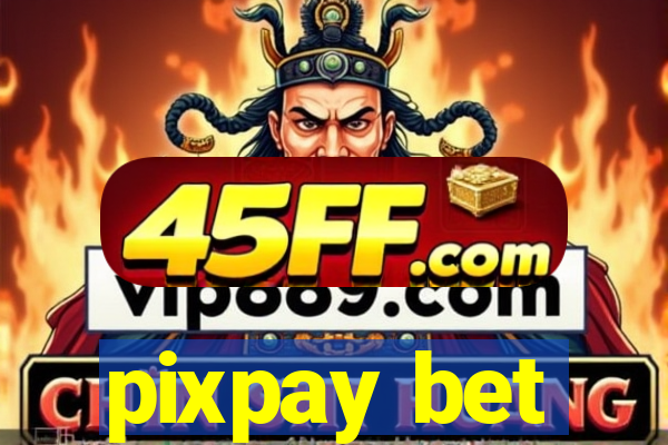 pixpay bet